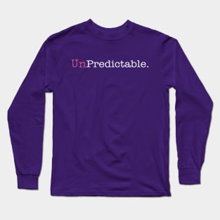 UnPredictable Long Sleeve T-Shirt